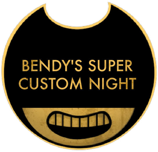 Bendy S Super Custom Night Bendy And The Ink Machine Custom Wiki Fandom