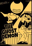 Bendy in the poster, "The Ghost Demon" created by one of the fanart contest winners for the Boris and the Dark Survival game, Kobitachu.