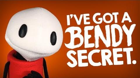 "I've got a BENDY secret!!" D - THEMEATLY