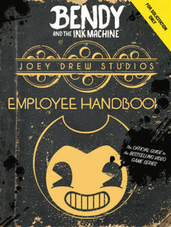 Bendy and the Ink Machine: Employee Handbook by Cala Spinner