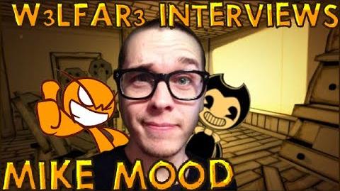 W3LFAR3 Interviews MIKE MOOD (Bendy and the Ink Machine Developer)