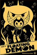 Bendy in the "Floating Demon" poster, created by one of the fanart contest winners for the Bendy series' future, Miranda & Damian Hadyi.