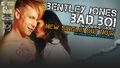 Bentley Jones Official Site: Bad Boi / Gimme More themed