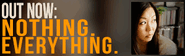 "Nothing. Everything." website widget