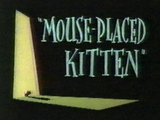 Mouse-Placed Kitten