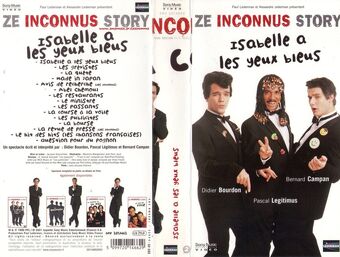 Sony Music France Ze Inconnus Story Vol 2 Isabelle A Les Yeux Bleus 01 Vente Wiki Vhs Fandom