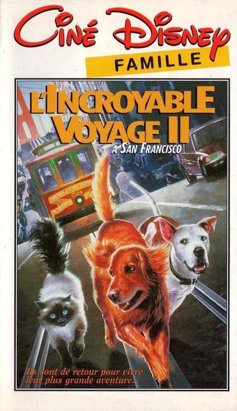 Wdhv France L Incroyable Voyage Ii A San Francisco 1998 Vente Wiki Vhs Fandom