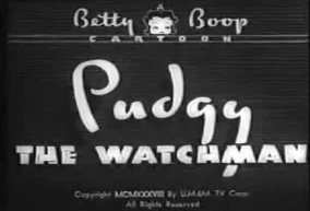Pudgy the Watchman | BETTY BOOP Wiki | Fandom