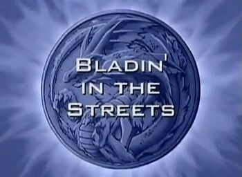 8Bladin' in the streets