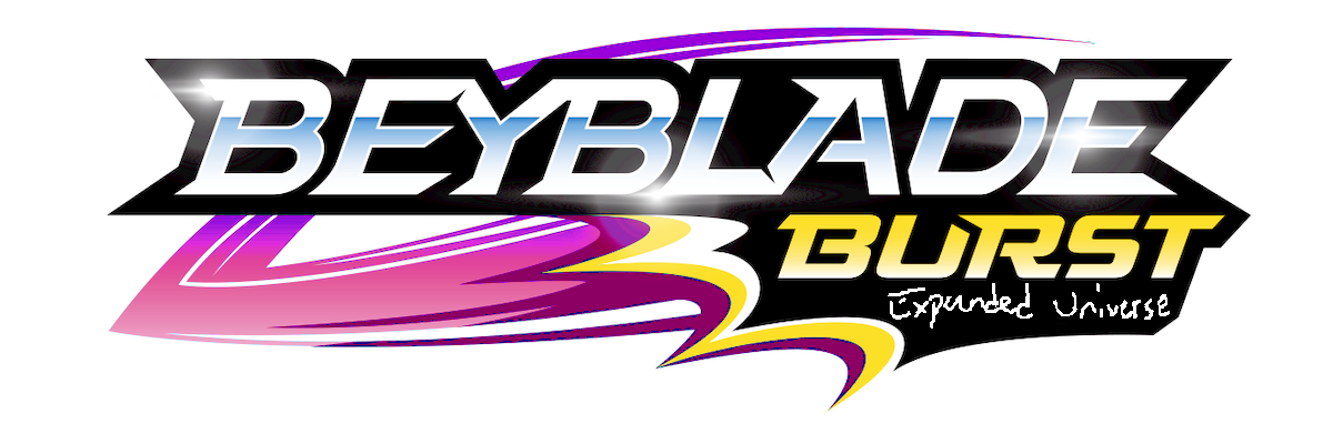 Beyblade Burst Expanded Universe Beyblade Fanon Wiki Fandom