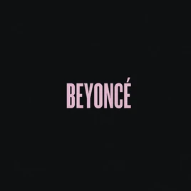 Beyoncé - Beyoncé (Album Artwork)