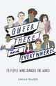 Queer there and Everywhere.jpg