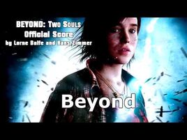 BEYOND- Two Souls OST - -03 Beyond