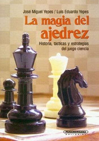 La magia del ajedrez