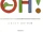 Oh!