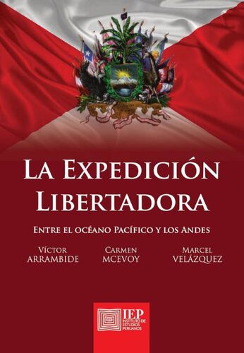 La expedición libertadora entre el océano Pacífico y los Andes