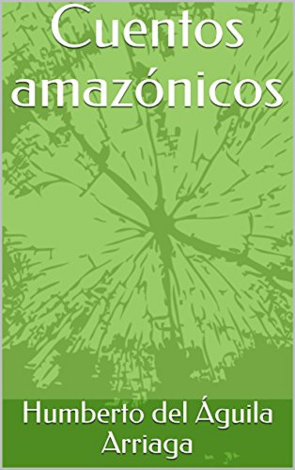 Cuentos amazónicos | Biblioteca Virtual Fandom | Fandom