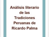Análisis literario de las Tradiciones peruanas de Ricardo Palma