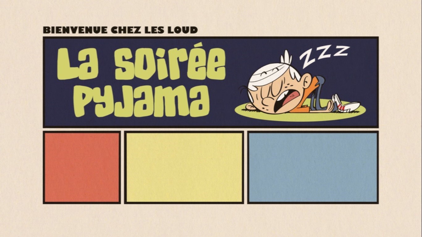 La Soiree Pyjama Wikia Bienvenue Chez Les Loud Fandom La Soiree Pyjama Wikia Bienvenue Chez Les Loud Fandom