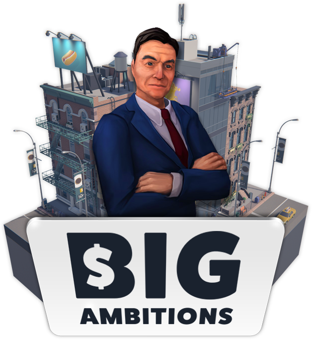 Big Ambitions | Big Ambitions Wiki | Fandom