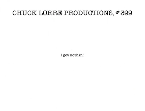 Chuck Lorre Productions, #399
