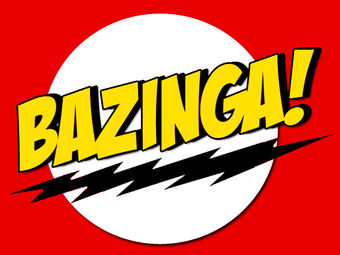 Bazinga The Big Bang Theory Wiki Fandom Bazinga The Big Bang Theory Wiki Fandom