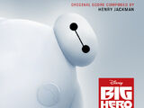 Big Hero 6 (Original Motion Picture Soundtrack)
