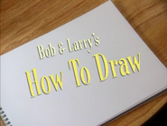 Bob & Larry's How to Draw!