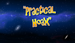 PracticalHoaxTitleCard