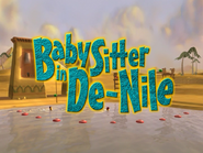 Title card for Babysitter in DeNile