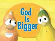 Title card for God is Bigger'
