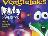 Larry-Boy: The Soundtrack