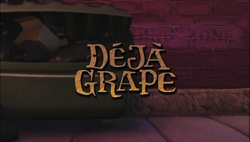 DéjàGrapeTitleCard