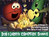 Bob & Larry's Campfire Songs