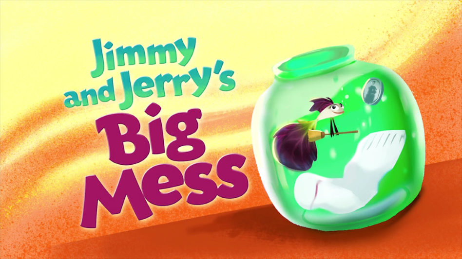Jimmy and Jerry's Big Mess Big Idea Wiki Fandom