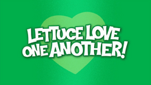 LettuceLoveOneAnotherTitleCard