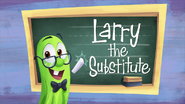 Larry the Substitute