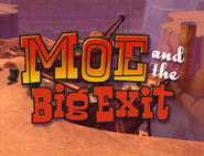 Moe and the Big Exit