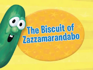 Title card for The Biscuit of Zazzamarandabo