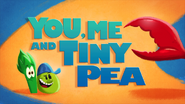 You, Me and Tiny Pea