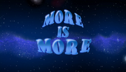 More is More