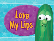 Title card for Love My Lips