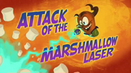 Attack of the Marshmallow Laser