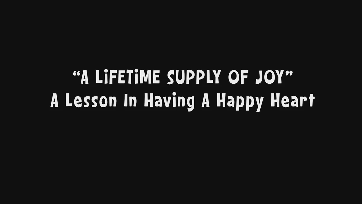 A Lifetime Supply Of Joy Transcript Big Idea Wiki Fandom A Lifetime Supply Of Joy Transcript Big Idea Wiki Fandom
