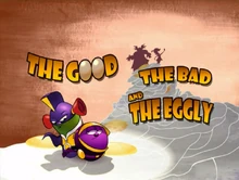 TheGoodTheBadAndTheEgglyTitleCard