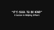 It's Cool to Be Kind