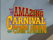 The Amazing Carnival of Complaining