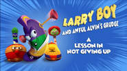 LarryBoy and Awful Alvin's Grudge