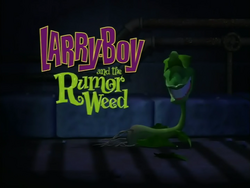 LarryBoyandtheRumorWeedTitleCard