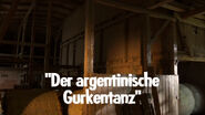 Der argentinische Gurkentanz